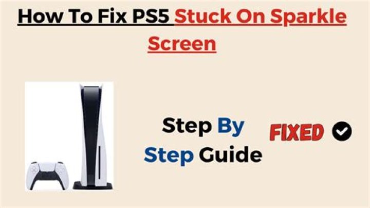 How to Fix / Solve PS5 Stuck On Sparkle Screen - SarkariResult