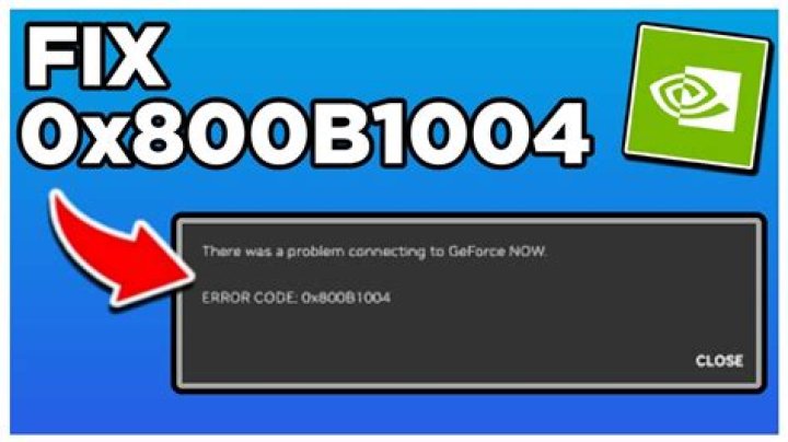 How to Fix The Geforce Now Error Code 0x800b1004? - SarkariResult
