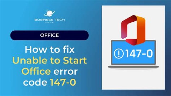 How to Fix Unable to Start Office Error Code 147-0? A Guide to Fix - SarkariResult