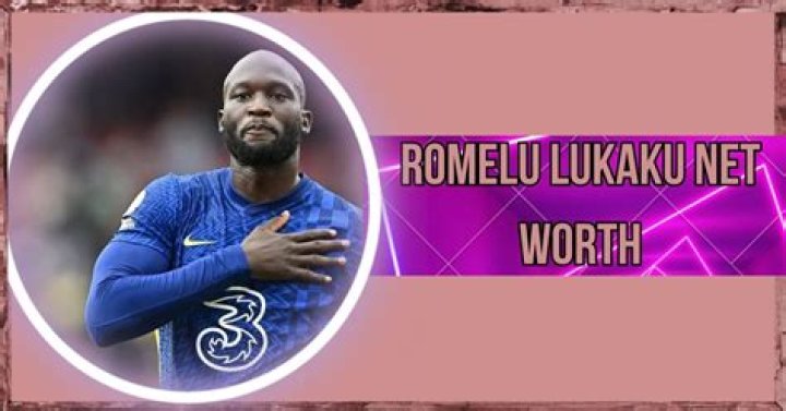 Romelu Lukaku Net Worth: Details About Football, Income, Gf, Age, Career - SarkariResult