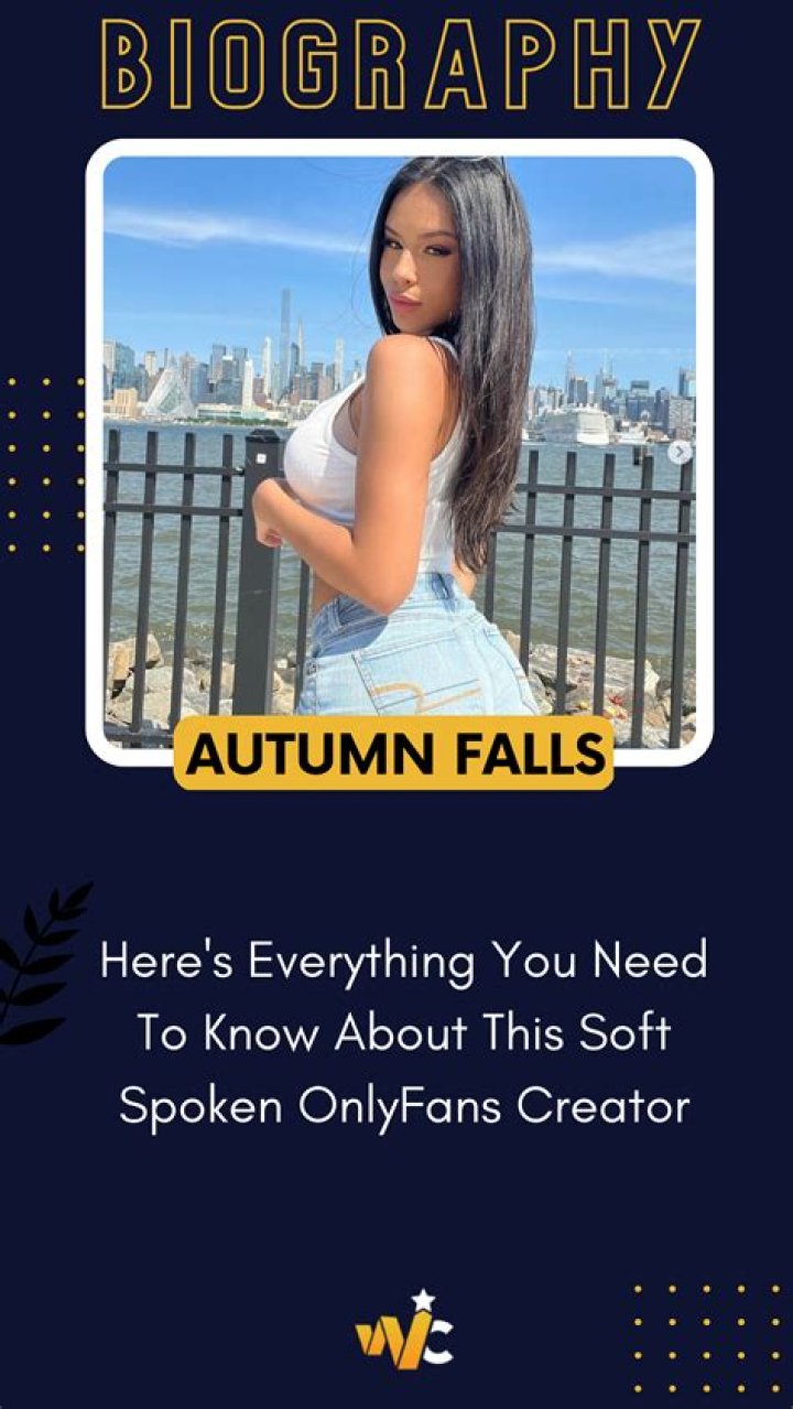 Who Is Autumn Falls? 6 Lesser Known Facts You Should Know About This OnlyFans Creator